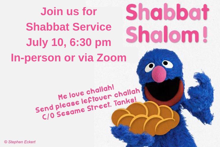 Weekly Shabbat, July 10