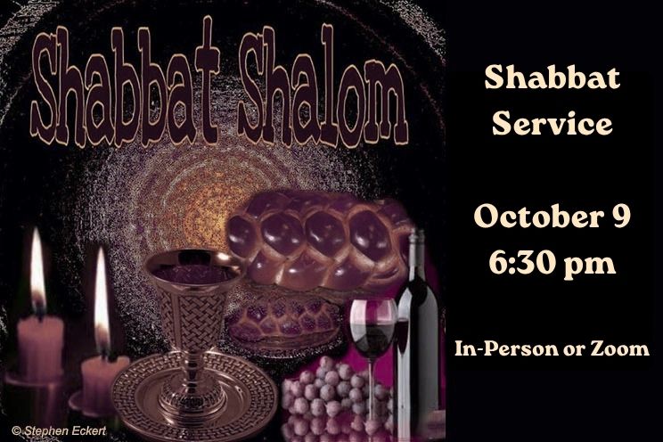 Weekly Shabbat, 10/9